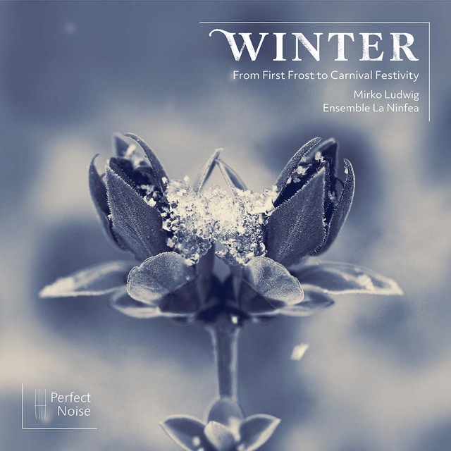Ensemble La Ninfea – Album & Releasekonzert „Winter – vom ersten Frost bis zum festlichen Karneval“ im Sendesaal Bremen.